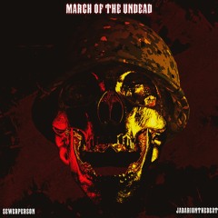 march of the undead (jabarionthebeat x vvs)