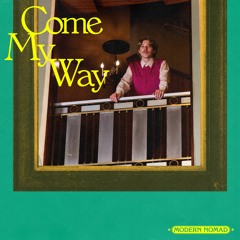 Come My Way