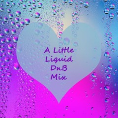 A Little Liquid DnB Mix