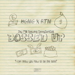 Zay Milli - Bossed Up (feat. DannyDontDoIt)Produced By Viper