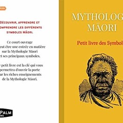 [Télécharger en format epub] Mythologie Māori : Petit livre des Symboles: Compilations des symbol