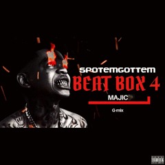 SPOTEMGOTTEM ft. MAJIC - Beat Box 4