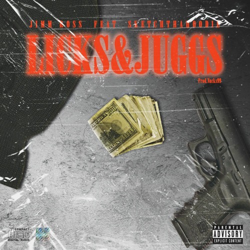 Licks & Juggs (feat. Sketchthahoodie) (Prod. By Vacks99)