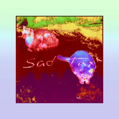 There's Only Good Times Up Ahead - Sad Tax