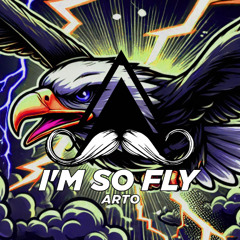 ARTO - I'm So Fly (Original Mix)[MUSTACHE CREW RECORDS]
