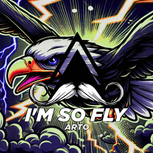 ARTO - I'm So Fly (Original Mix)[MUSTACHE CREW RECORDS]