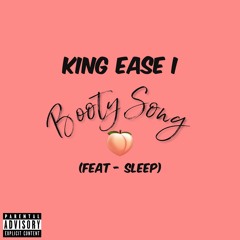 Booty Song - (Feat.) Sleep (Prod By: SuperstaarBeats)