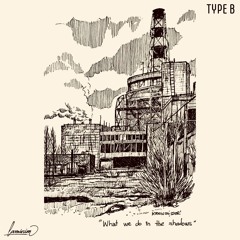 TYPE B - What we do in the shadows
