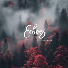 Echoes Chapter 1 | April 2025