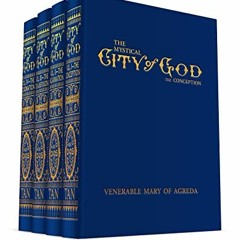 @| Mystical City of God, Volume I-IV @Epub|