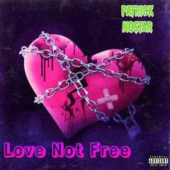 Love Not Free