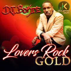 Lovers Rock Gold ( #DJ Bokie x #KevlartoneInternational)