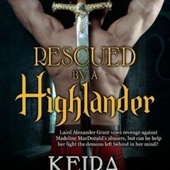 (ONLINE[$ Rescued by a Highlander by Keira Montclair