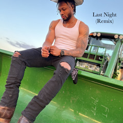 Trey Wrks - Last Night (Morgan Wallen Remix)