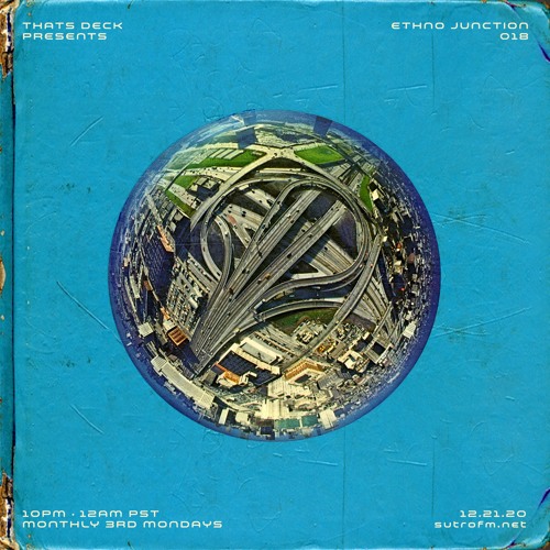 Ethno Junction: w/ Saish K. - 12/21/20