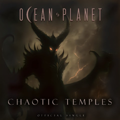 Chaotic Temples (Single Version)