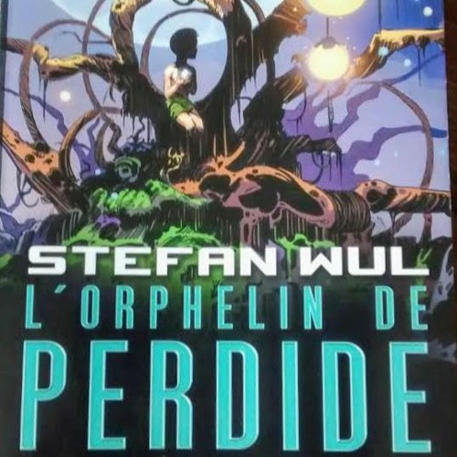 Stream L Orphelin De Perdide 9 9 By Radio Victoria Listen Online For Free On Soundcloud
