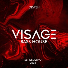DJ DKASH - VISAGE - SET DE JULHO 2023