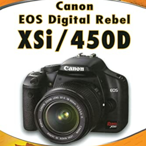 [Get] KINDLE 📪 Canon EOS Digital Rebel XSi/450D (Focal Digital Camera Guides) by  Ch