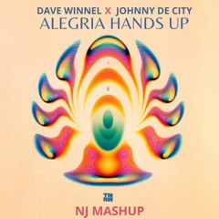DAVE WINNEL X Johnny De City - Alegria Hands Up [NJ Bootleg]