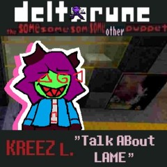 〔cover〕 KREEZ L. "Talk ABout LAME"