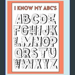[Ebook] ⚡ I Know My ABC's: Tracing letters. Coloring book. Activity Book Full Pdf