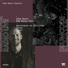 DCR501 – Drumcode Radio Live – Adam Beyer B2B Maceo Plex live [3 hour set] from Resistance in Ibiza