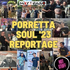 #85: Hot Stuff: Reportage Porretta Soul Festival