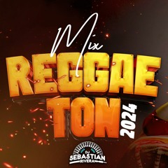 MIX REGGAETON 2024 - DJ SEBASTIAN RIVERA