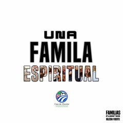 12 | David Guevara | Una Familia Espiritual | 08/30/2020