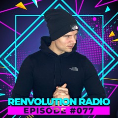 Renvolution Radio 077