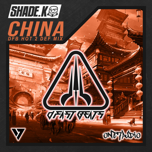 Shade K, D-Fast Beats - China (DFB Hot 2 Def Mix)