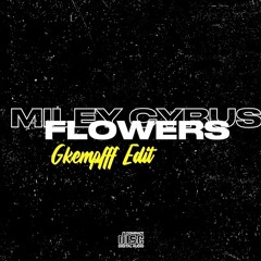 MILEY CYRUS- FLOWERS (TECHNO)