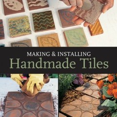 GET PDF EBOOK EPUB KINDLE Making & Installing Handmade Tiles (A Lark Ceramics Book) by  Angelica Poz