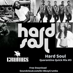DJ Crumbs | Hard Soul 2020 | Quarantine Quick Mix #3