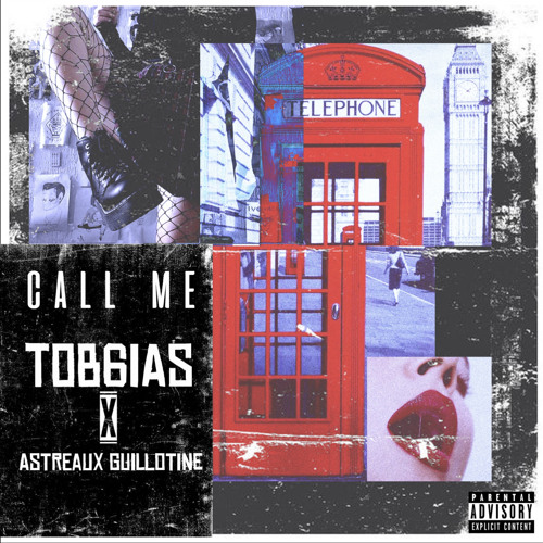 Call Me (feat. Astreaux Guillotine)