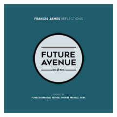 Francis James - Reflections (Astrek Remix) [Future Avenue]
