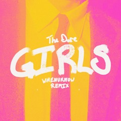 The Dare - Girls (Whenuknow Remix)