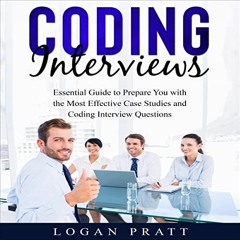 [VIEW] [EPUB KINDLE PDF EBOOK] Coding Interviews: Essential Guide to Prepare You with