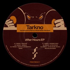 Tarkno - After Hours EP [FRNZYREC011]