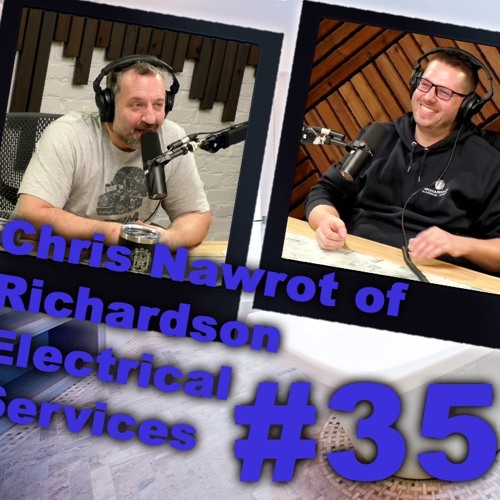 #352 Chris Nawrot Of Richardson Electrical Services Talks About Constant ESA Changes And Electrical