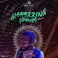 DJ Mayzz "Amayzzing Sounds" Vol. 2