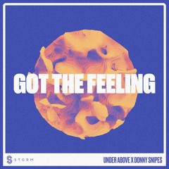 Under Above X Donny Snipes - Got The Feeling (Original Mix)