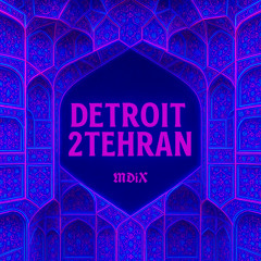 Detroit 2 Tehran
