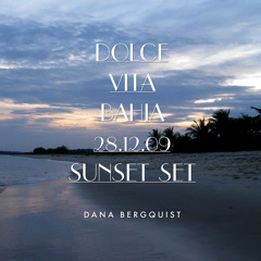 Live@Dolce Vita, Bahia, Brazil 29.12.2009 (Sunset Set)