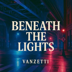 Beneath the Lights