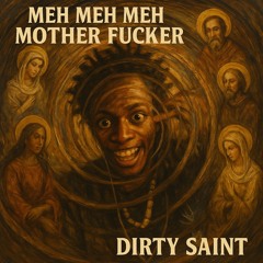 Dirty Saint