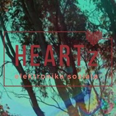 HEARTz elektronika soziala #004 Bihotza x Dios los Cria radio