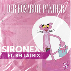 Sironex ft. Bellatrix - Der Rosarote Panther