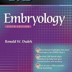 [View] KINDLE 📭 BRS Embryology (Board Review Series) by  Ronald W. Dudek EPUB KINDLE